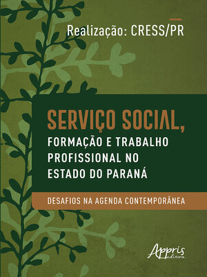 cover image of Serviço Social, Formação e Trabalho Profissional no Estado do Paraná